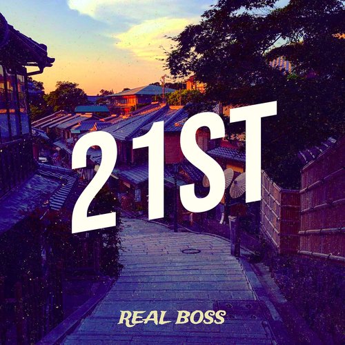 21st - Real Boss