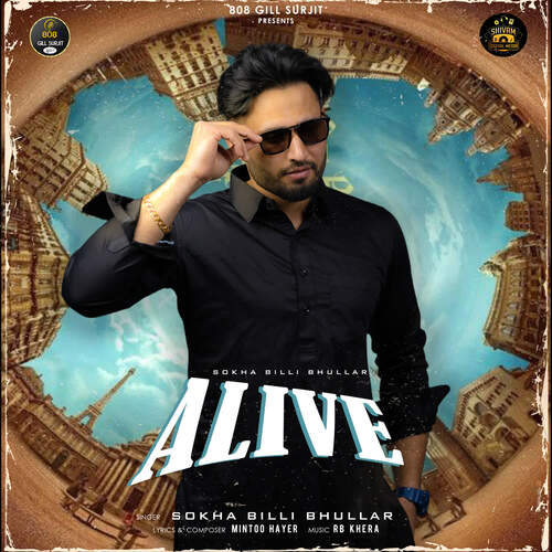 Alive - Sokha Billi Bhullar