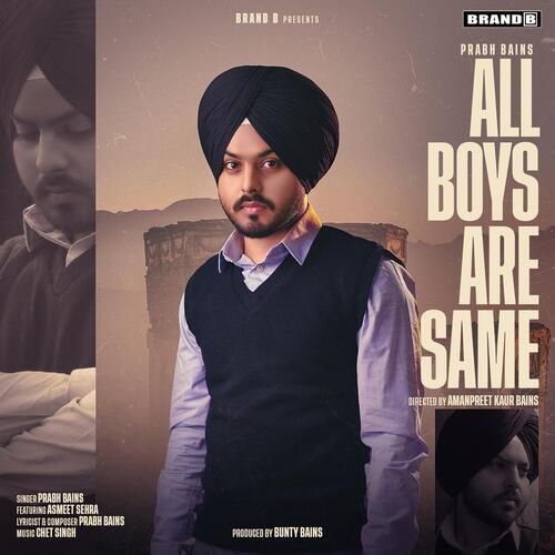 All Boys Are Same - Prabh Bains