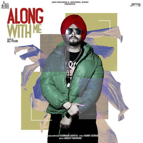 Along With Me - Gurmaan Sahota