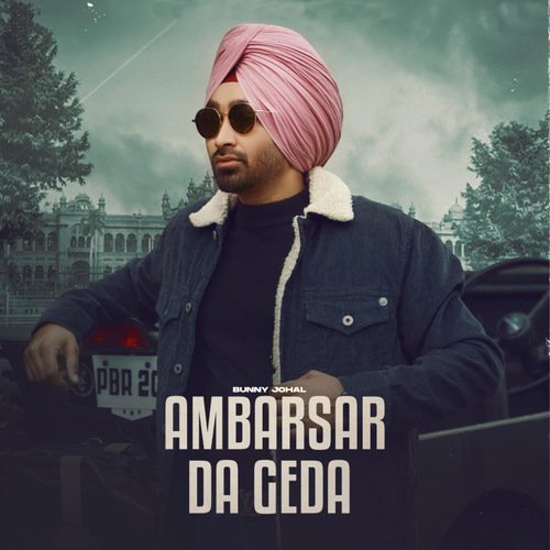 Ambarsar Da Geda - Bunny Johal