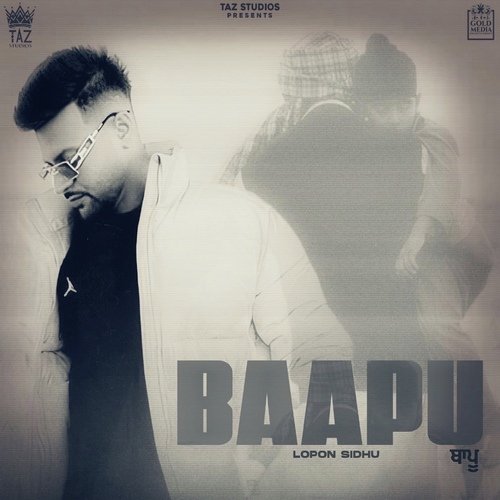 Baapu - Lopon Sidhu