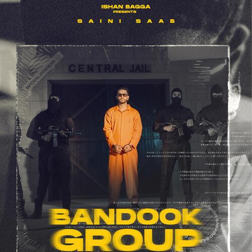 Bandook Group - Saini Saab, Bilkhu