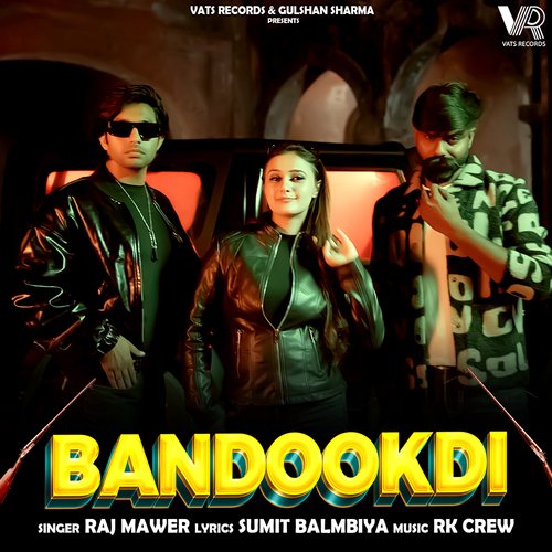 Bandookdi - Raj Mawer