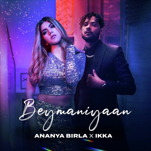 Beymaniyaan - Ananya Birla