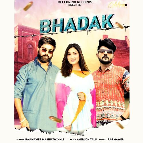 Bhadak - Raj Mawer