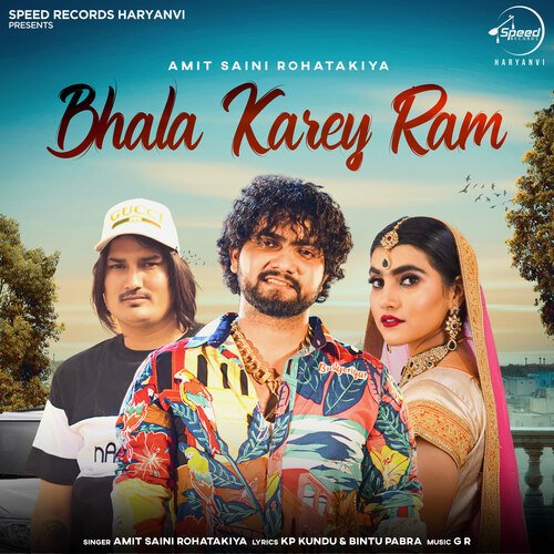 Bhala karey Ram - Amit Saini Rohatakiya