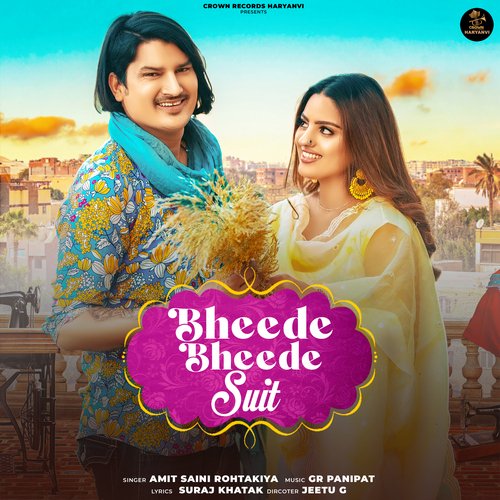 Bheede Bheede Suit - Amit Saini Rohtakiya