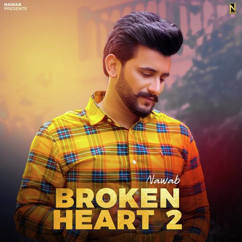 Broken Heart 2 - Nawab