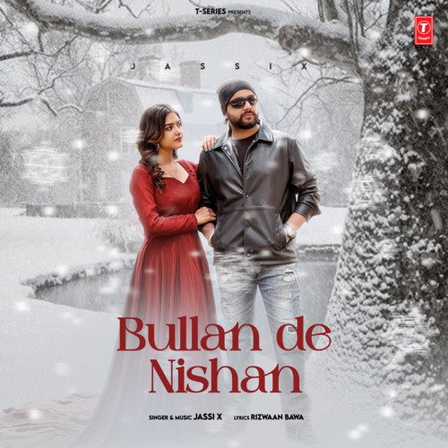 Bullan De Nishan - Jassi X