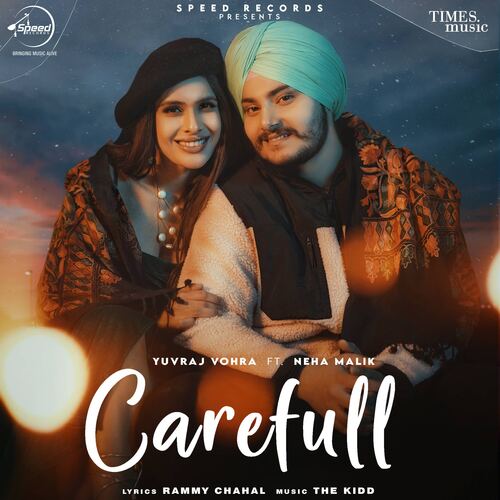 Carefull - Yuvraj Vohra