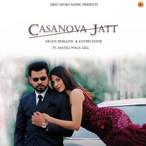 Casanova Jatt - Arjan Dhillon