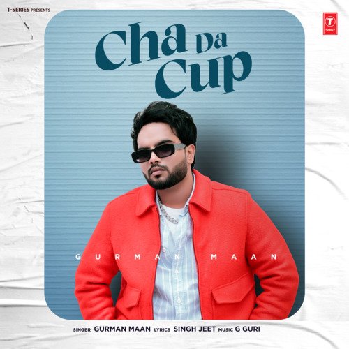 Cha Da Cup - Gurman Maan