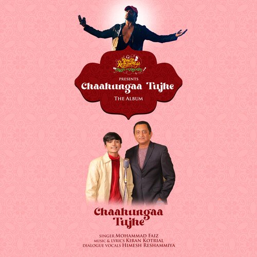 Chaahungaa Tujhe - Mohammad Faiz