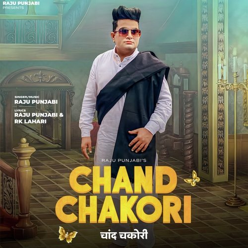 Chand Chakori - Raju Punjabi