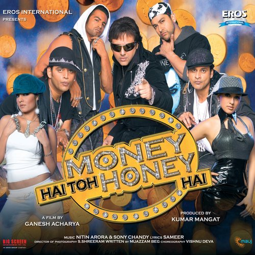 Chhuriyaan (Money Hai Toh Honey Hai)