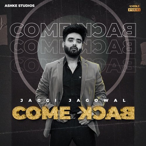 Come Back - Jaggi Jagowal