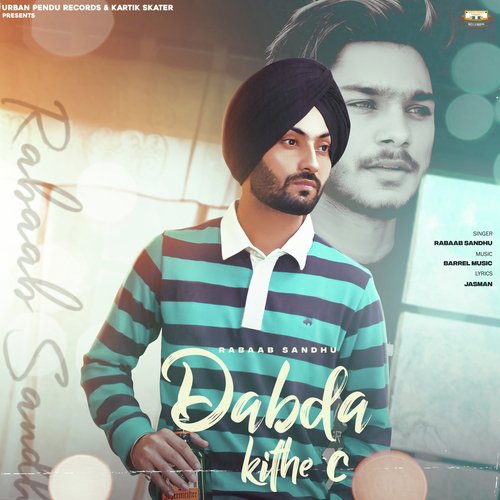 Dabda Kithe C - Rabaab Sandhu