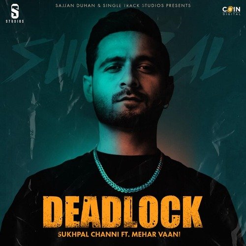 Deadlock - Sukhpal Channi