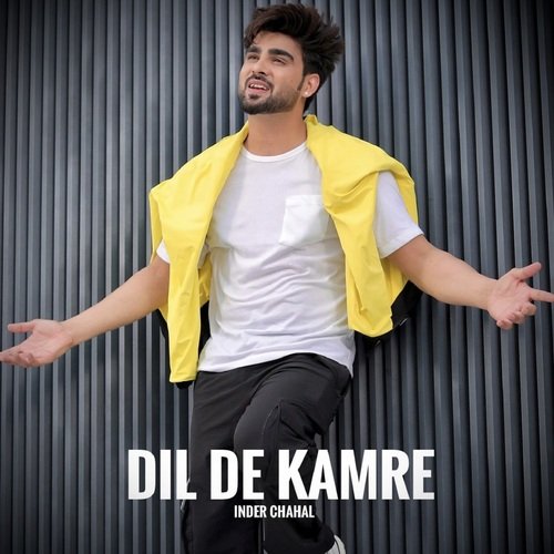 Dil De Kamre - Inder Chahal