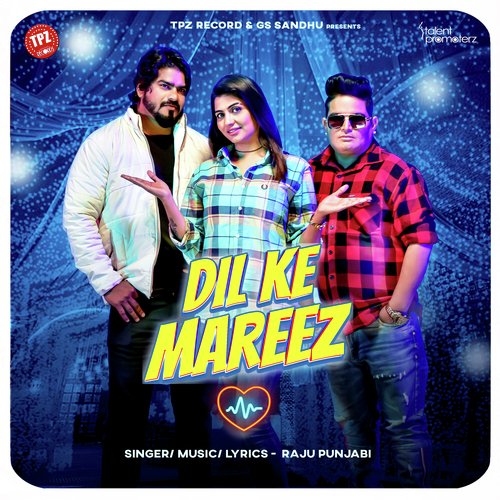 Dil Ke Mareez - Raju Punjabi