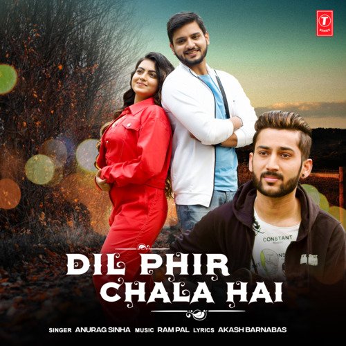 Dil Phir Chala Hai - Anurag Sinha