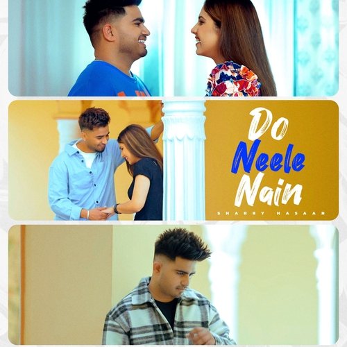 Do Neele Nain - Sharry Hassan