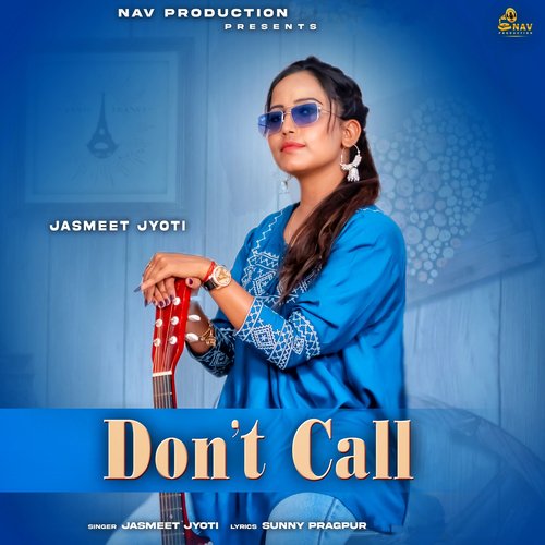 Dont Call - Jasmeet Jyoti