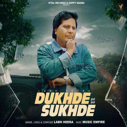 Dukhde Sukhde - Labh Heera