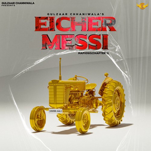 Eicher Messi (Mafioso Chapter 1) - Gulzaar Chhaniwala