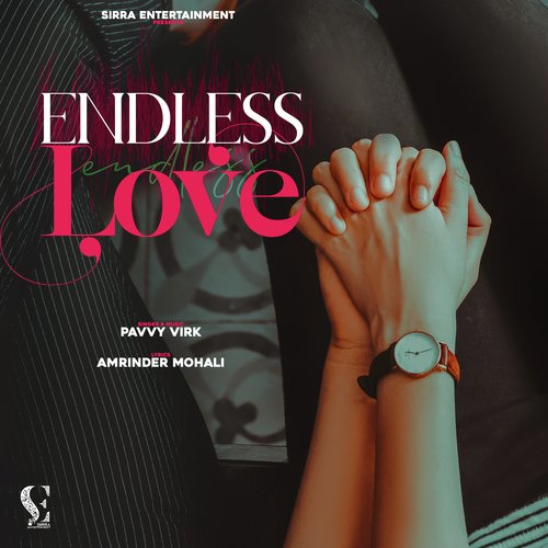 Endless Love - Pavvy Virk