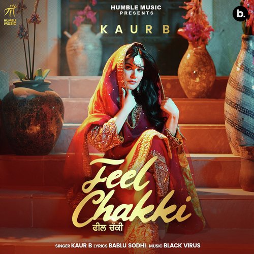 Feel Chakki - Kaur B