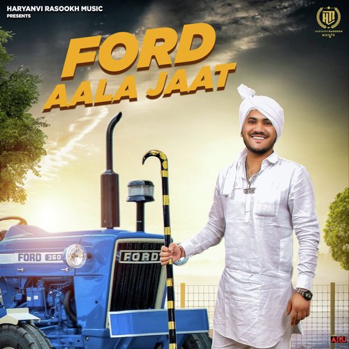 Ford Aala Jaat - Gagan Haryanvi