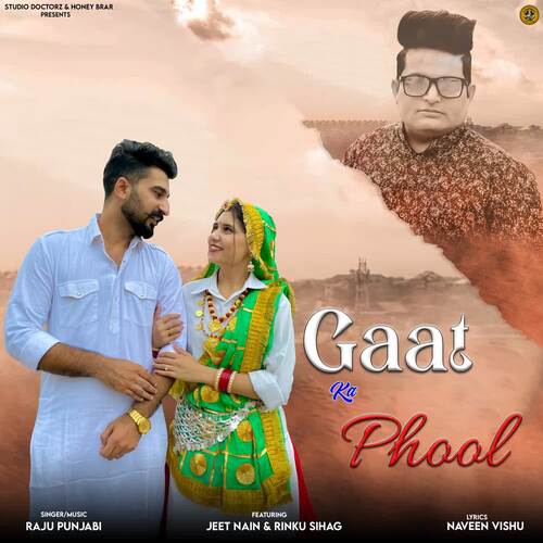 Gaat Ka Phool - Raju Punjabi