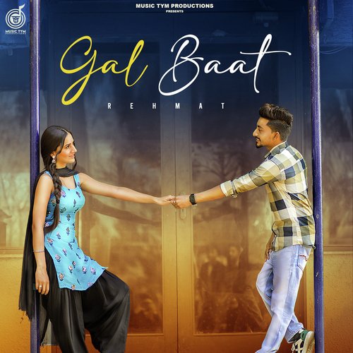 Gal Baat - Rehmat