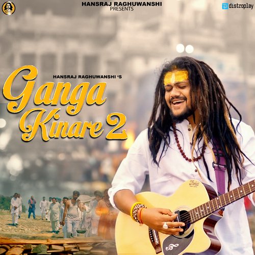 Ganga Kinare 2 - Hansraj Raghuwanshi