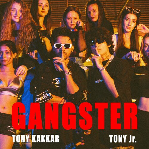 Gangster - Tony Kakkar