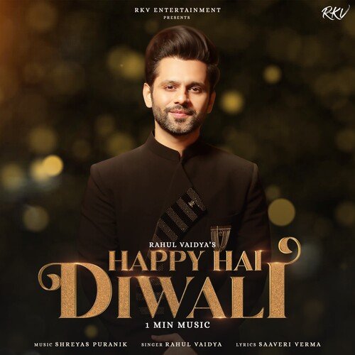 Happy Hai Diwali - Rahul Vaidya
