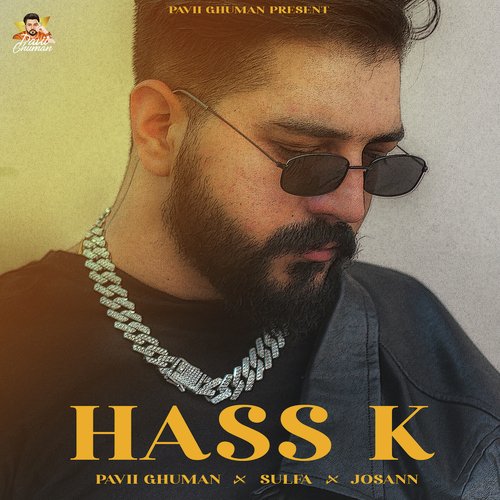 Hass K - Pavii Ghuman