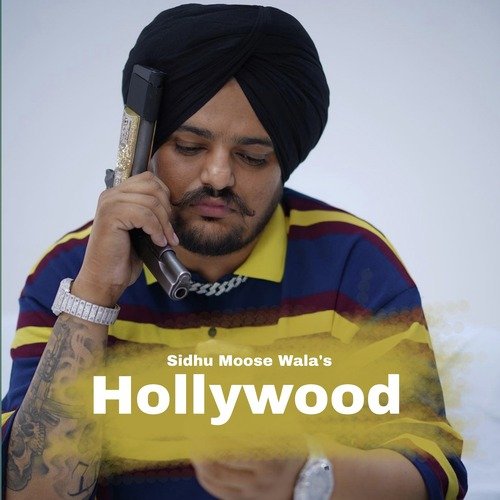 Hollywood - Sidhu Moose Wala