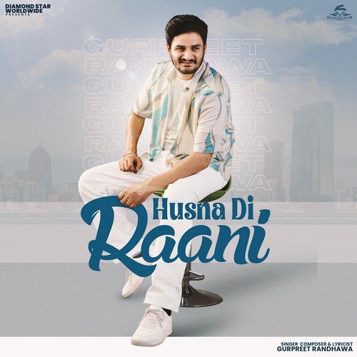 Husna Di Raani - Gurpreet Randhawa