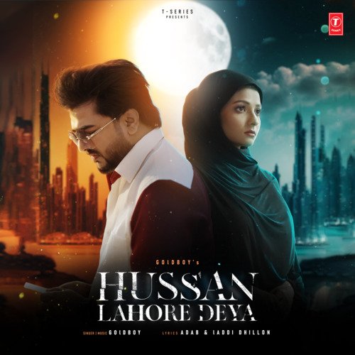 Hussan Lahore Deya - Goldboy