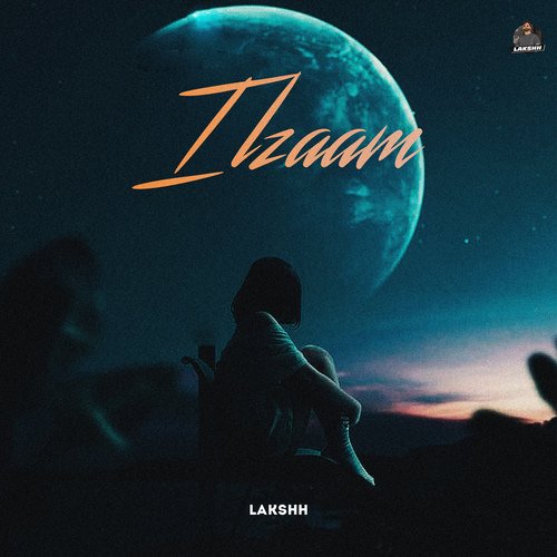 ILzaam - Lakshh