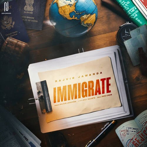 Immigrate - Rajvir Jawanda