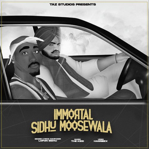 Immortal Sidhu Moose Wala - Lopon Sidhu