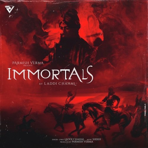 Immortals - Laddi Chahal