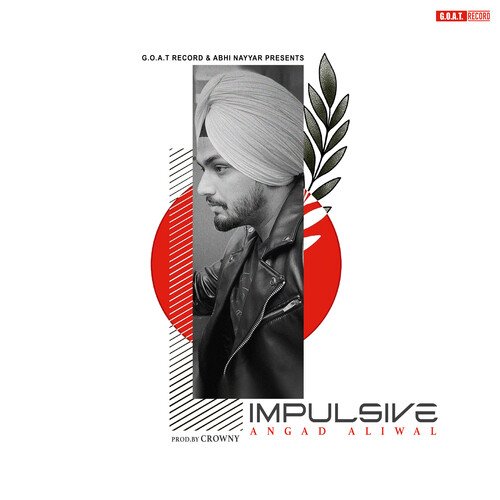 Impulsive - Angad Aliwal