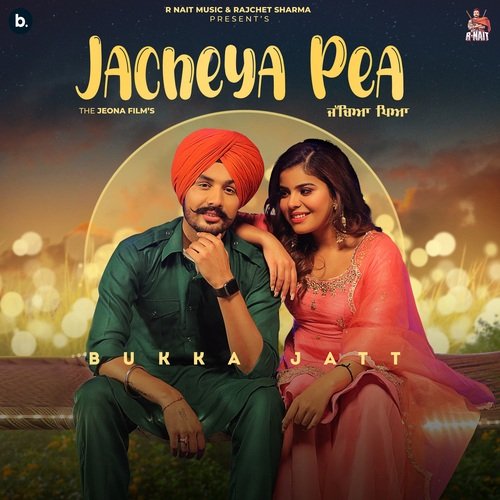 Jacheya Pea - Bukka Jatt