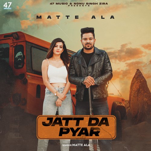 Jatt da pyar - Matte Ala