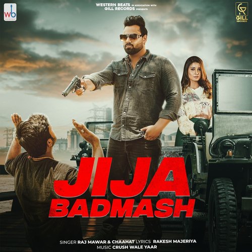 Jija Badmash - Raj Mawer